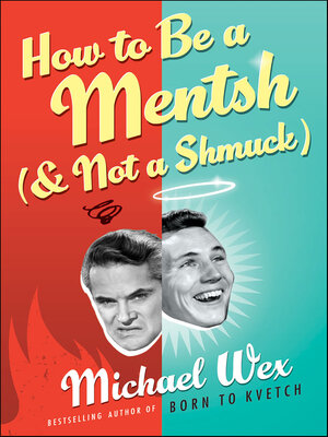 How to Be a Mentsh (and Not a Shmuck) - ebook